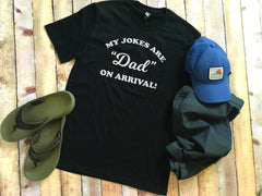 Jokes DAD on Arrival Fathers Day Shirt, Dad Joke Shirt, Fathers Day Gift Tee, Funny Dad Shirt