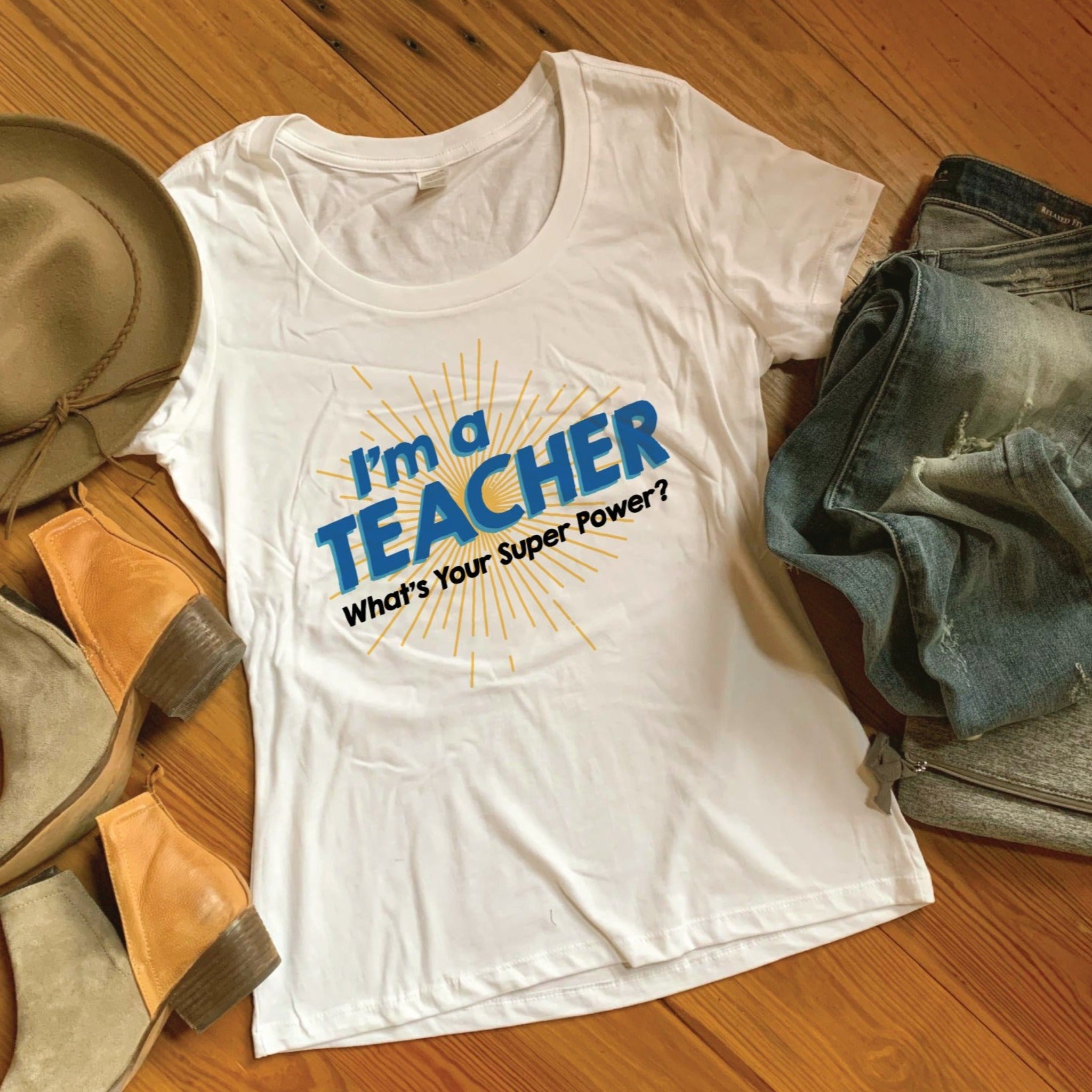 I'm a Teacher, What's Your Superpower Shirt, Teacher Gift, First Day of School Shirt