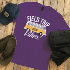 Field Trip Vibes Shirt, Personalize with YOUR School, Contact for Bulk Orders