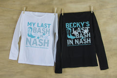 Last Bash in Nash? Boot and Stars Bachelorette Party LONG SLEEVE Shirts Personalized with name and date or hashtag