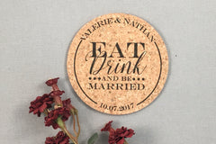 Eat Drink and be Married Wedding Cork Coaster Favors Personalized with Names and Wedding Date // Wedding Reception Cork Coaster Favor