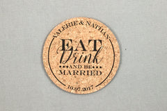 Eat Drink and be Married Wedding Cork Coaster Favors Personalized with Names and Wedding Date // Wedding Reception Cork Coaster Favor