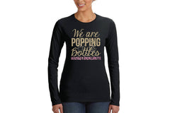 Pop the Bubbly I'm Getting a Hubby and We are Popping Bottles Bachelorette Party LONG SLEEVE Shirts - Personalized with name and date