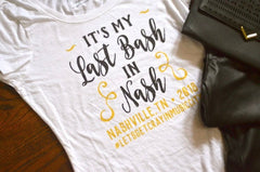 Last Bash in Nash? Script / Nashville Bachelorette Party / Nash Bash / Personalized Bachelorette / Bachelorette Shirts / Matching Shirts