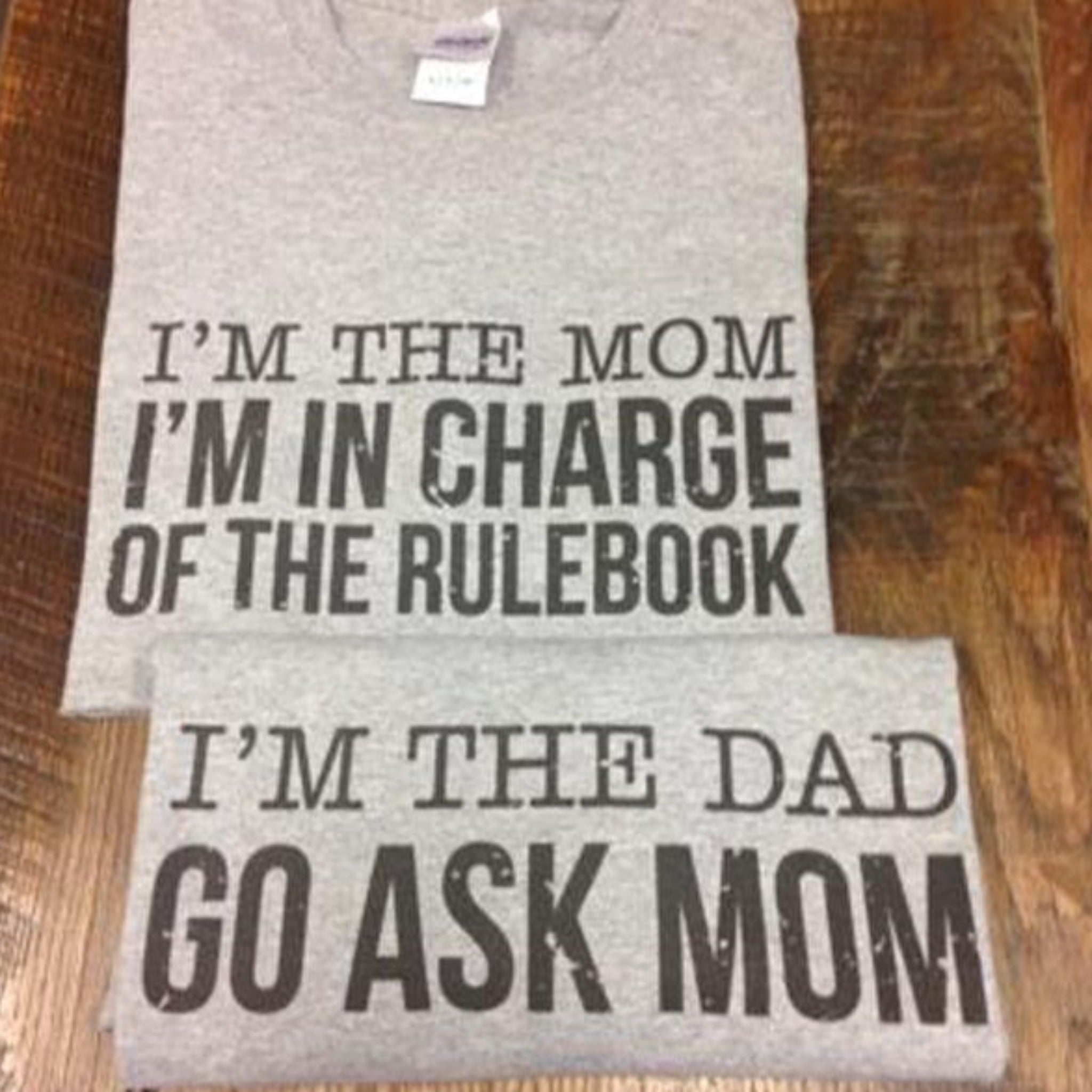 Parent Rules - Mom, In Charge Of The Rulebook - Dad, Go Ask Mom  (to match Sibling Sets) Set of 2