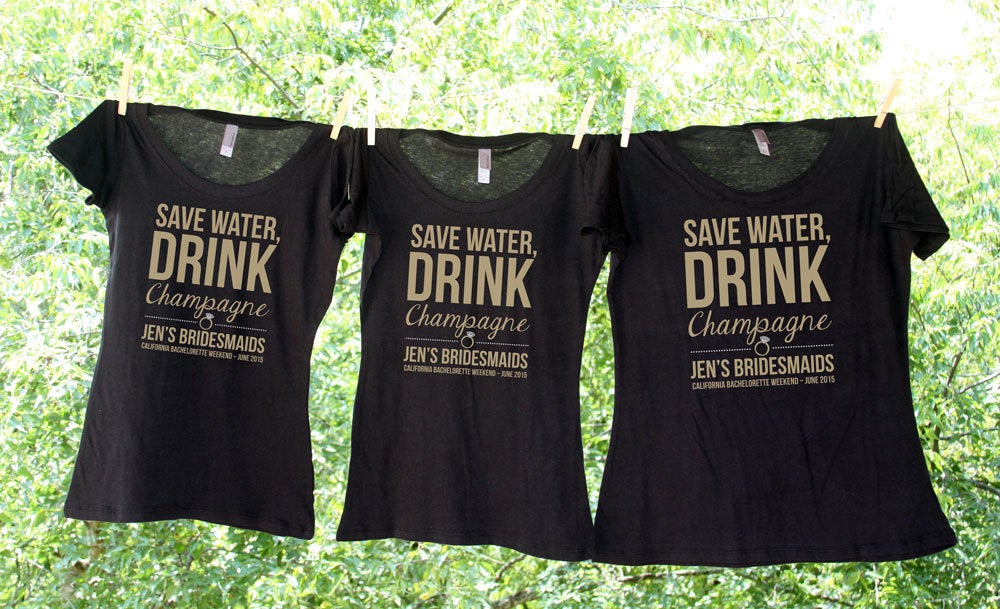 Custom Bridesmaid Shirts - Save Water Drink Champagne - Bridal Party Shirts - Custom Bachelorette Party Shirts - Wine Party - Girls Night