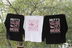 Last Ride Before She's The Bride - Bachelorette Party LONG SLEEVE Shirts - Personalized with name and date
