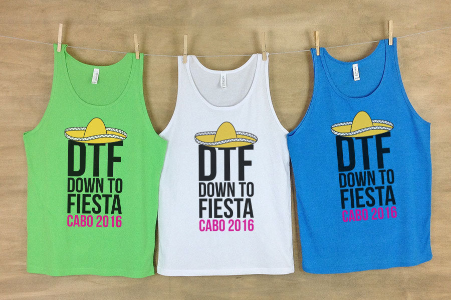 DTF Down To Fiesta Bachelorette Party